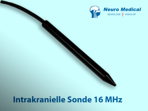 Intrakranielle Sonde 16 MHz